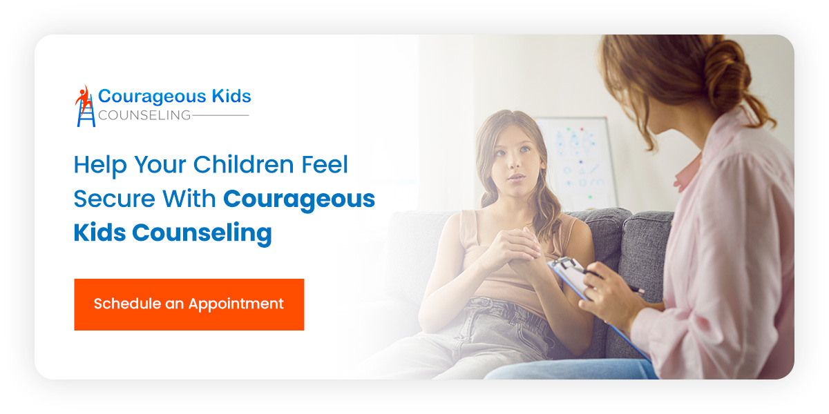 Help Your Children Feel Secure With Courageous Kids Counseling